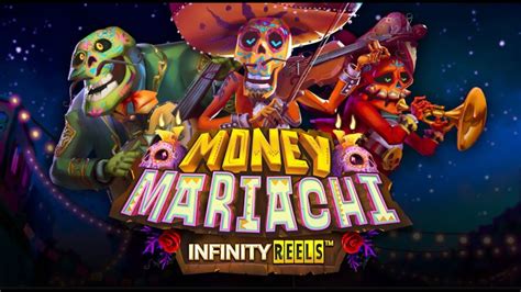 Money Mariachi Infinity Reels 888 Casino